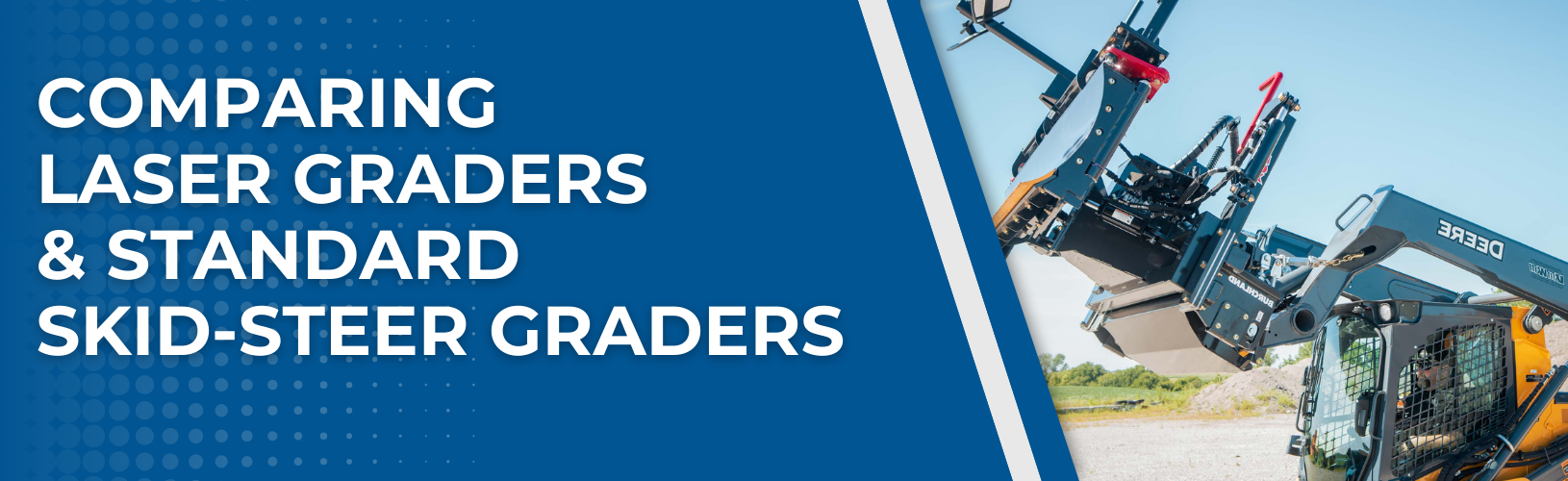 laser grader vs skid steer grader